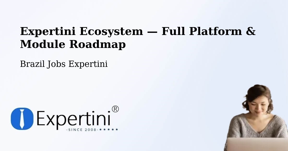 Expertini Ecosystem — Full Platform & Module Roadmap – Paratinga
