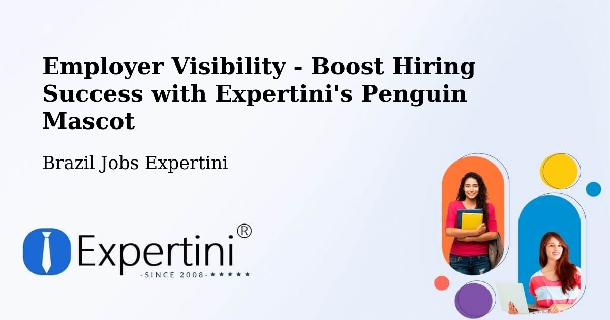 Employer Visibility Strategy – Paratinga - Brazil Jobs Expertini